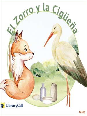 cover image of El Zorro y la cigüeña